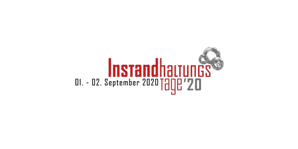 Die Zukunft der Instandhaltung – Instandhaltungstage 2020 - Die Zukunft der Instandhaltung – Instandhaltungstage 2020